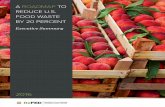 A ROADMAP TO REDUCE U.S. FOOD WASTE BY 20 PERCENT · 2 ReFED | A Roadmap to Reduce U.S. Food Waste by 20 Percent fi Executive Summary ABOUT THE ROADMAP The magnitude of the food waste