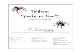 Spiders: Spooky or Cool? - Texas A&M AgriLife€¦ · Spiders love to eat insects, and this is why they are so beneficial. Without spiders eating insects there would be too many harmful