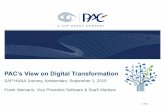 PAC’s View on Digital Transformation€¦ · PAC’s View on Digital Transformation - SAP HANA Journey •Implementation of new business processes/new requirements •Total cost