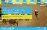 10:00 11:00 Build Your Pipeline with Dynamics Marketing€¦ · Build Your Pipeline with Dynamics Marketing •Lead Management and Scoring •Marketing Resource Management •Campaign
