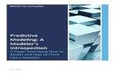 Predictive Modeling: A Modeler’s Introspection€¦ · Predictive Modeling: A Modeler’s Introspection A Paper Describing How to Model and How to Think Like a Modeler CAVEAT AND