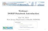 Webinar: DSRIP Databook Introduction · Webinar: DSRIP Databook Introduction June 19, 2014 New Jersey Department of Health (NJDOH) Prepared by Myers and Stauffer LC 1. Training Session