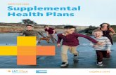 NEW FOR 2020 Supplemental Health Plans - UC Plus€¦ · NEW FOR 2020 Supplemental Health Plans Supplemental Health Plans ucplus.com. Financial Protection for the Unexpected Designed