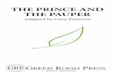 Prince And The Pauper=090116 - Green Room Press · 6 THE PRINCE AND THE PAUPER Each scene flows into the next one smoothly without pause and the set changes are done right in front
