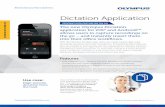 Dictation Application - d28zo6q8d1ntdn.cloudfront.net · clear, secure dictation files anywhere you have a signal, then automatically route them for transcription. OlympusAmericaProDictation.com