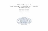 EE219 Project 5 Popularity Prediction on Twitter Winter 2018 · how interactive Twitter users are during that window. The combined number of impressions is a collective measure of