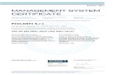 MANAGEMENT SYSTEM CERTIFICATE - Piolanti€¦ · MANAGEMENT SYSTEM CERTIFICATE Certificato no./Certificate No.: ... has been found to conform to the Quality Management System standard: