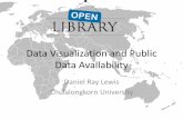 Data Visualization and Public Data Availability€¦ · Data Visualization and Public Data Availability Daniel Ray Lewis Chulalongkorn University . Clustering –Biology and Politics.