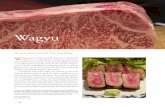 Wagyu - maff.go.jp€¦ · Even a thick cut of top-grade Wagyu steak is so succulent that it literally melts in the mouth. That tex-ture is owed to well-balanced marbling, known as