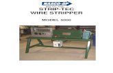 STRIP-TEC WIRE STRIPPER - NASCO-OP · 1-1 Model 5000 Strip-Tec Wire Stripper Strip Technology, Inc. machines are designed and built to give long and trouble-free life, providing that