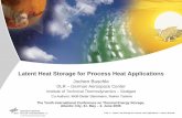 Latent Heat Storage for Process Heat Applications€¦ · Folie 1 > Latent Heat Storage for Process Heat Applications > Jochen Buschle Latent Heat Storage for Process Heat Applications