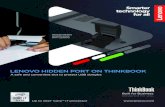 LENOVO HIDDEN PORT ON THINKBOOK · LENOVO HIDDEN PORT ON THINKBOOK A safe and convenient slot to protect USB dongles Built for Business. Designed for you. Up to Intel® Core™ i7
