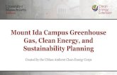 Mount Ida Campus Greenhouse Gas, Clean Energy, and ... · Gas, Clean Energy, and Sustainability Planning. Presentation Order: Mount Ida Campus Map 1 Introduction 2 Project Background