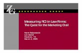 Measuring ROI in Law Firms - Lex Mundi€¦ · ROI in professional services marketing: many law firms measure the wrong things instead of real indicators. Measuring ROI Let’s create