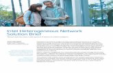 Intel Heterogeneous Network Solution Brief€¦ · deployment scenarios. "We have a scalable processor architecture that allows network operators to add intelligence to a large Cloud-RAN,