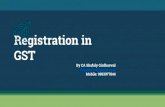 Registration in GST - consultease.com€¦ · Registration under GST: Schedule V: Registration without threshold limit e. Non-resident taxable persons f. Person required to deduct