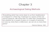 Archaeological Dating Methods - University of Notre Damensl/Lectures/phys178/pdf/chap3_1_1.pdf · Archaeological Dating Methods “Everything which has come down to us from heathendom