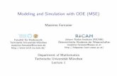 Modeling and Simulation with ODE (MSE) - TUM€¦ · I First-order ODEs I Second-order linear ODEs I Higher-oder linear ODEs I Systems of ODEs Numerical methods for ODE: I forward