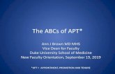 The ABCs of APT* - Duke University School of Medicine · service, creativity, and impact of contributions to SoM and Duke Medicine – Recognition of the quality of work at regional