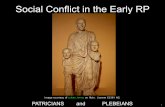 Social Conflict in the Early RP - MIT OpenCourseWare · Social Conflict in the Early RP Image courtesy of urban_lenny on flickr. License CC BY NC. PATRICIANS and PLEBEIANS. 1. 753
