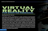 VIRTUAL REALITY - Journal of Shopper Research€¦ · Virtual reality simulations are one such tool, offering several advantages over conventional research techniques for shopper