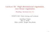 Lecture 16: High-dimensional regression, non-linear regression · Lecture 16: High-dimensional regression, non-linear regression Reading: Sections 6.4, 7.1 STATS 202: Data mining