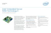 Intel Embedded Server RAID Technology II · Intel® Embedded Server RAID Technology is host-based RAID that utilizes the chipset, processors, and memory of the server board to provide