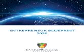 Entrepreneur Blueprint 2030 V005 - future-marketing.co.uk€¦ · ENTREPRENEUR BLUEPRINT 2030. Contents A Note to Entrepreneurs The Greatest Opportunity and Challenge of our Time