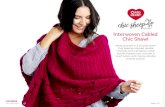 Interwoven Cabled Chic Shawl - Yarnspirations · LW5904 Interwoven Cabled Chic Shawl RED HEART® Chic Sheep by Marly Bird™: 7 (11) balls of 5907 Sangria Susan Bates® Crochet Hook:
