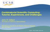 Combinatorial Scientific Computing: Tutorial, Experiences ...gilbert/talks/MMDS15jun2010.pdf · 1 Combinatorial Scientific Computing: Tutorial, Experiences, and Challenges. John R.