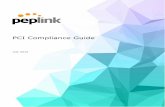 PCI Compliance Guide - Peplinkdownload.peplink.com/resources/PCI_Compliance_Guide_V1.0.pdf · 2004, the rules have evolved to reduce the risk from new risks and technology. Peplink