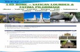 14D ROME VATICAN LOURDES & FATIMA PILGRIMAGE · It is one of the seven ancient pilgrimage churches of Rome. The Basilica of St. Paul Outside the Wall is part of the Vatican City UNESCO