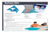 KaZoon Kite - Pitsco · PDF file KaZoon Kite Sample Activity Kite Challenge Challenge After building and flying the KaZoon Kite as instructed, build an improved kite. • Brainstorm