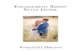 engagement ShOOt Style guide - Samantha Ohlsen Photography An engagement shoot is simply a photoshoot