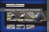 PREMIUM INSULATION SYSTEMS - Insulfoam€¦ · Platinum GPS Type I 1.0 lbsft³) 1% 5% 19% % Water Absorption % R-Value Retention Platinum results provided by Neopor/BASF and are approved