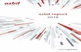 azbil report 2018€¦ · azbil reportは、アニュアルレポートとCSRレポートの要素を中 心に一冊に統合した報告書です。「azbil report 2014」より、当