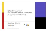 Effective JavaTM Still Effective, After All These Years ...files.meetup.com/1381525/still-effective.ppt.pdf · Still Effective, After All These Years (+ Appetizers and Dessert) Joshua