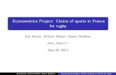 Econometrics Project: Choice of sports in France for rugbyrecherche.enac.fr/~steve.lawford/teaching_papers/example_projects/... · Erik Borrat, Ghislain Robert, Selene Diedhiou Econometrics
