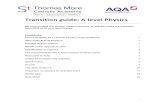 Transition guide: A level Physics - St Thomas More ... … · Transition guide: A level Physics We have created this student support resource to help you make the transition from