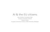 AI & the EU citizenseuroparl.europa.eu/cmsdata/155045/PPT Sartor AI and the EU citizen… · AI & the EU citizens Hans Micklitz, Przemyslaw Palka European University Institute Giovanni