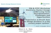 DIRECTOR-GENERAL Electrical Energy Research Center - CEPEL ...€¦ · Albert C. G. Melo DIRECTOR-GENERAL CEPEL IEA & EPRI Workshop Electricity Market Design under Long-Term Decarbonisation: