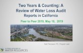 Two Years & Counting: A Review of Water Loss Audit€¦ · 2016 Validated Water Loss Audit Reports vPerformed on 2016 data (Reported 2017). vSWRCB Funded CA-NV AWWA Water Loss TAP