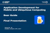 Application Development for Mobile and Ubiquitous ...ts2/admuc/seminar1617/final/group18.pdf · Final Presentation Group No. 18 Dresden, January 27th, 2017. Where can I get my next