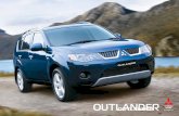 Brochure: Mitsubishi ZG Outlander (September 2008)australiancar.reviews/_pdfs/Mitsubishi_Outlander_Mk2-ZG_Brochure... · All of Pajero’s features and 4WD ability loaded into a slick