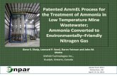AmmEL Process for the Treatment of Ammonia in Low ... · the Treatment of Ammonia in Low Temperature Mine ... Ammonia Converted to Environmentally–Friendly Nitrogen Gas ... •