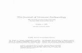 TheJournalofVermontArchaeology · Vermont archaeology. Participating in the birthing of any-thing tends to give one a sense of closeness, familiarity, a certain proprietorship, and