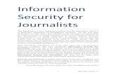 Information Security for Journalists · Information Security for Journalists This handbook is a very important practical tool for journalists. And it is of particular importance to