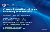 Communicate with Confidence: Introducing SoundSuccess · – Listening and speech reading (video on, audio on) – Listening only (video off, audio on) – Combination of both •