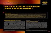 SKILLS FOR MIGRATION AND EMPLOYMENT · and competences” through building bilateral and global skills partnerships. LABOUR MIGRATION TRENDS The number of international migrants and