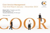 Year-End Report January – December 2015€¦ · Coor Service Management Year-End Report January – December 2015 Mikael Stöhr, President and CEO. Olof Stålnacke, CFO. Thomas